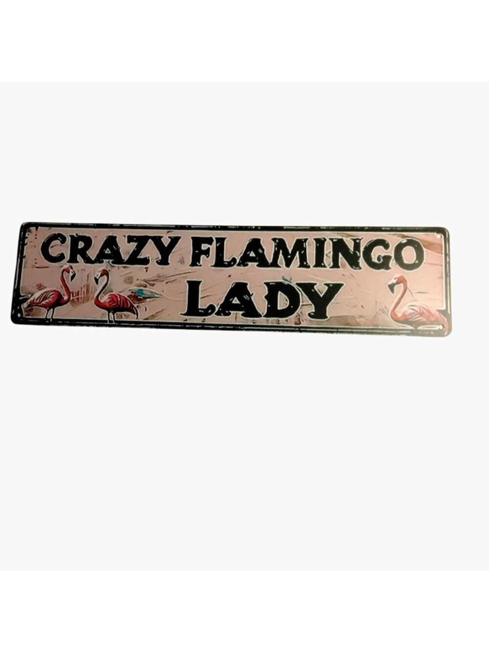 Crazy Flamingo Lady Metal Wall Sign Distressed Graphics Vintage Pink Background